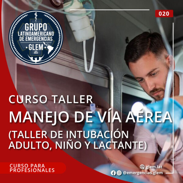 Curso Manejo De La VÍa AÉrea Taller De IntubaciÓn Adulto NiÑo Y